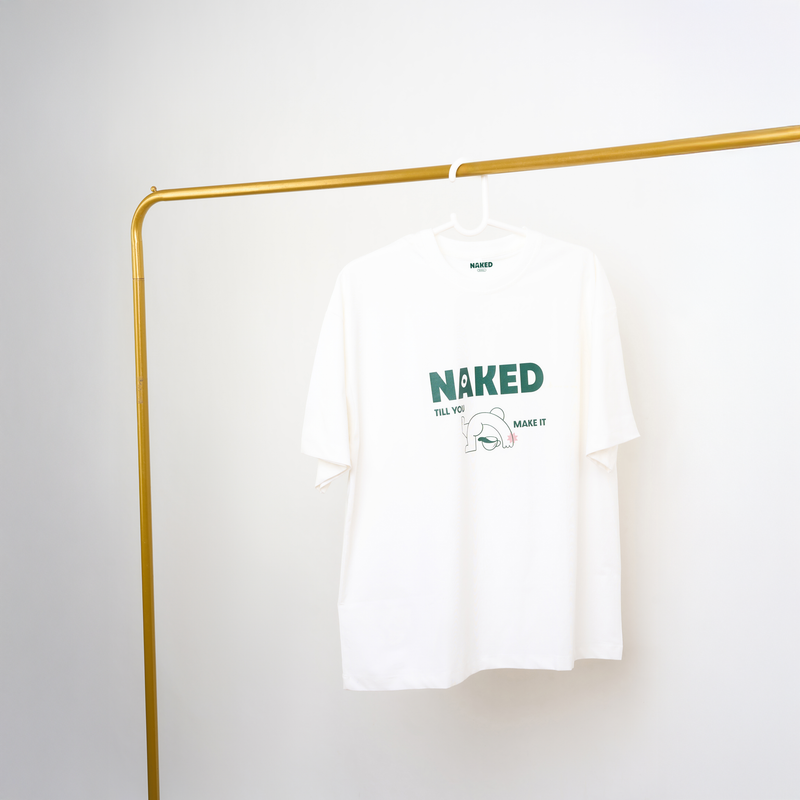 Naked till you make it Tee